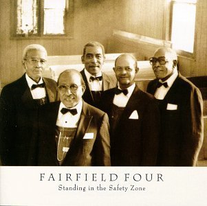 Fairfield Four/Standing In The Safety Zone