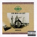 Sir Mix-A-Lot/Swass