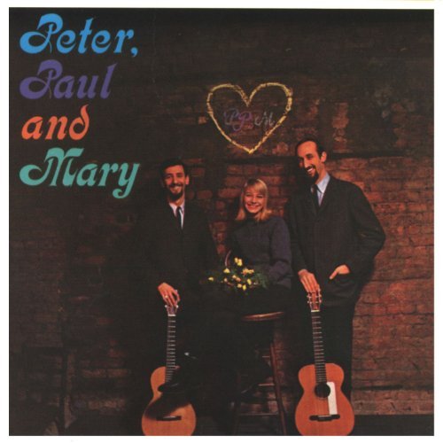 Peter Paul & Mary Peter Paul & Mary Peter Paul & Mary 