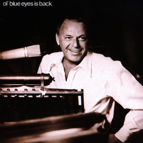 Frank Sinatra/Ol' Blue Eyes Is Back