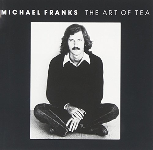 Michael Franks Art Of Tea Art Of Tea 
