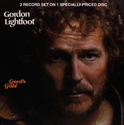 Gordon Lightfoot/Gord's Gold Greatest Hits