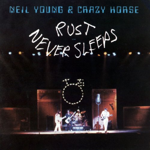 Neil Young/Rust Never Sleeps