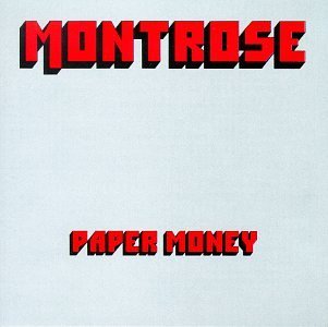 Montrose/Paper Money