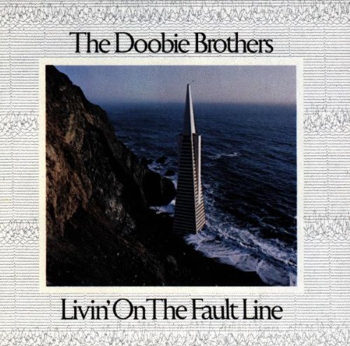 Doobie Brothers/Livin' On The Fault Line@Livin' On The Fault Line
