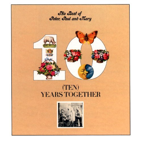 Peter Paul & Mary/Ten Years Together