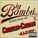 Cheech & Chong/Big Bambu@Explicit Version@Big Bambu