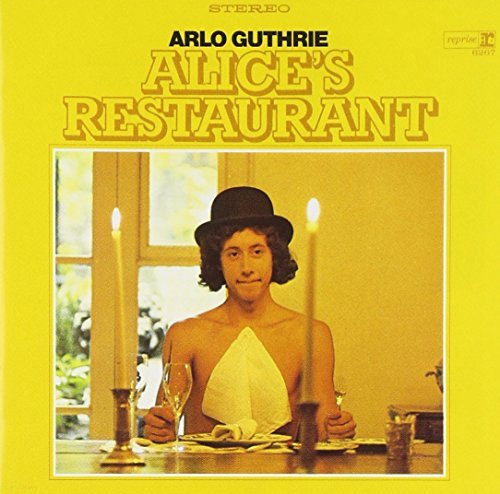 Arlo Guthrie Alice's Restaurant Alice's Restaurant 