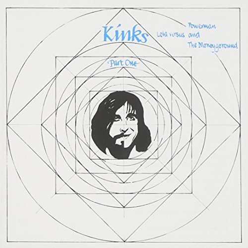 Kinks/Lola Vs. Powerman & The Moneyg