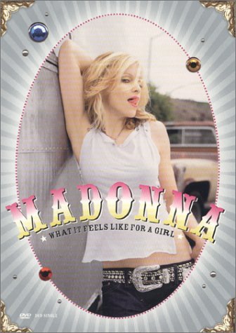 Madonna/What It Feels Like For A Girl