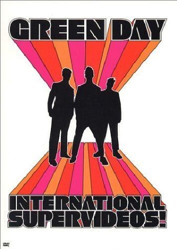 Green Day/International Supervideos!