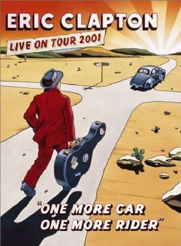 Eric Clapton/One More Car One More Rider@One More Car One More Rider