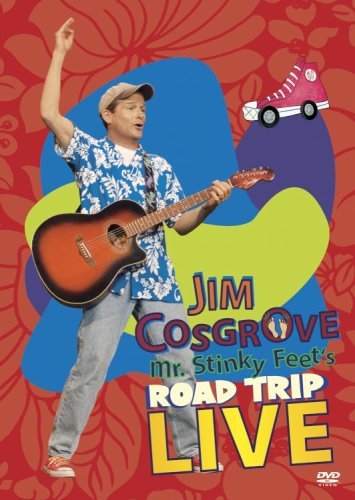 Jim Cosgrove/Mr. Stinky Feet's Road Trip Li