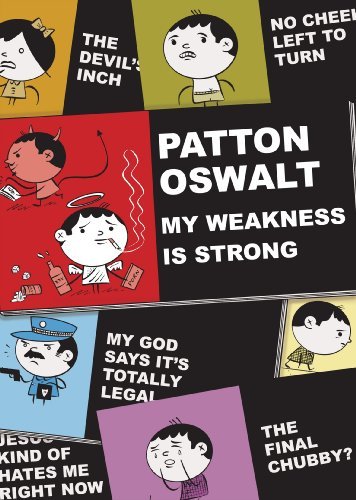 Patton Oswalt/My Weakness Is Strong@Explicit Version@Incl. Cd