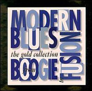 Modern Blues Boogie To Fusion/Modern Blues Boogie To Fusion