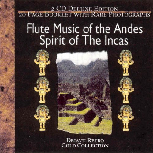 Spirit Of The Incas Flute Music Of The Andes Import Gbr 