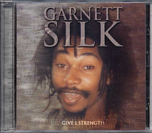Garnett Silk/Give I Strength