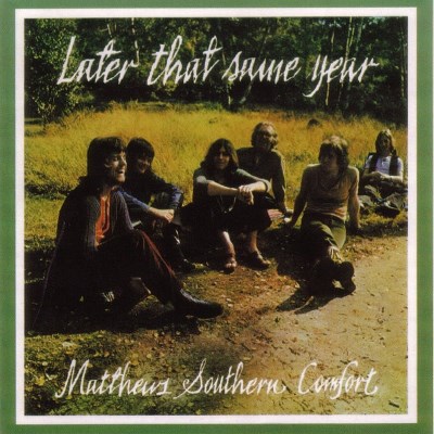 Matthews Southern Comfort/Later That Same Year