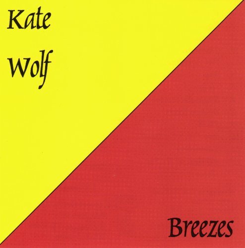 Kate Wolf/Breezes