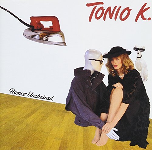Tonio K./Romeo Unchained