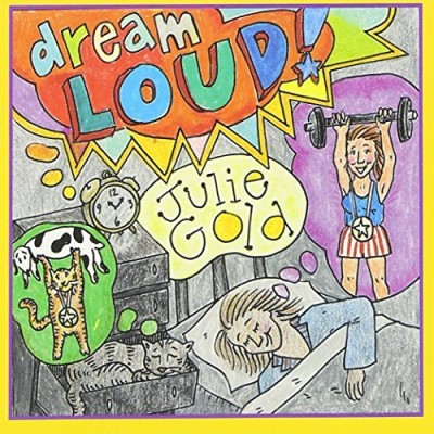 Julie Gold/Dream Loud
