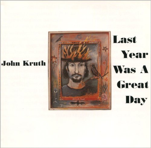 John Kruth/Last Year Was A Great Day