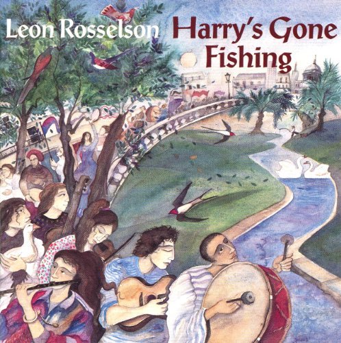 Leon Rosselson Harry's Gone Fishing 