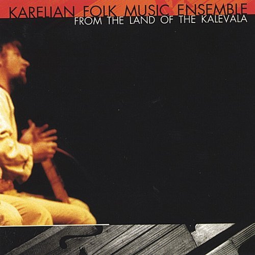 Karelian Folk Music Ensemble/From The Land Of The Kalevala