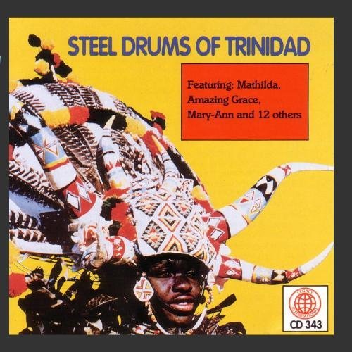 Steel Drums Of Trinidad Steel Drums Of Trinidad 