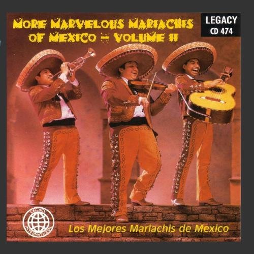 Los Mejores De Mexico Vol. 2 More Marvelous Mariachi 