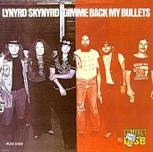 Lynyrd Skynyrd/Gimme Back My Bullets