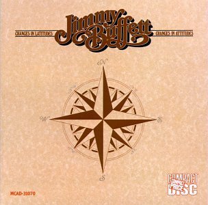 Jimmy Buffett/Changes In Latitudes Changes I