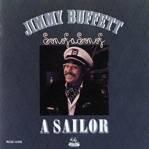 Jimmy Buffett Son Of A Son Of A Sailor 