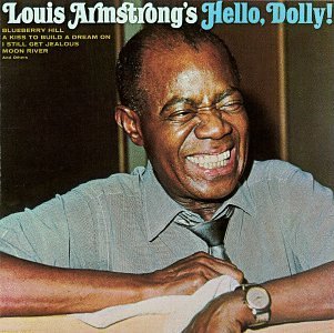 Louis Armstrong/Hello Dolly!