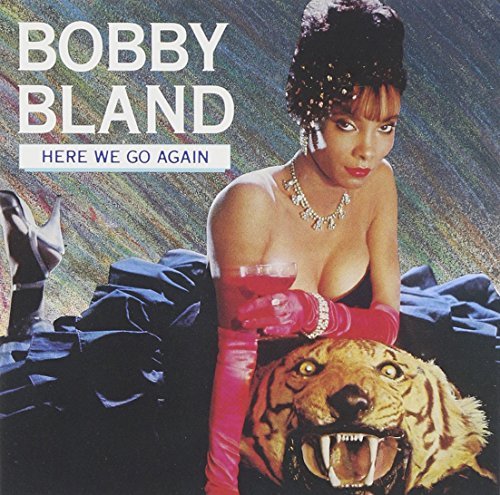 Bobby 'Blue' Bland/Here We Go Again