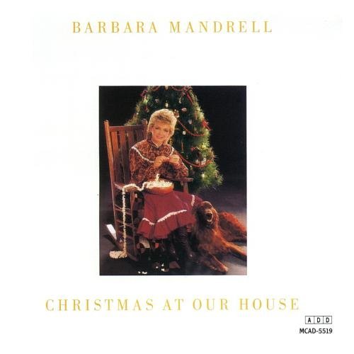 Barbara Mandrell/Christmas At Our Hou