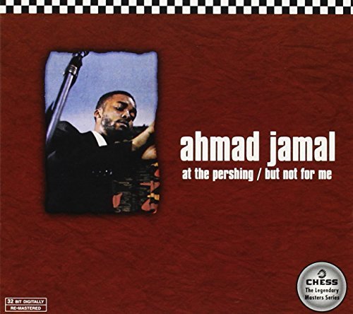 Ahmad Jamal/At The Pershing