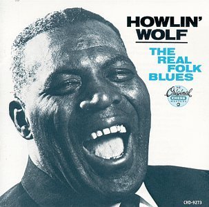 Howlin' Wolf/Real Folk Blues