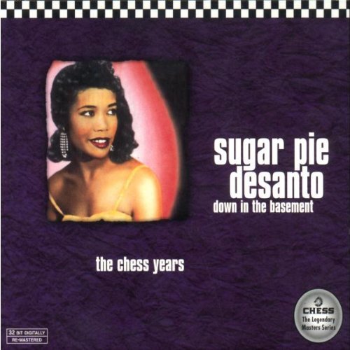 Sugar Pie Desanto/Down In The Basement