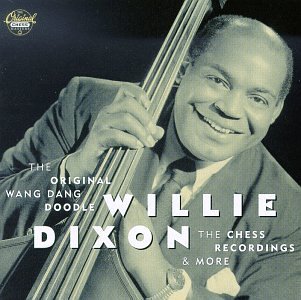 Willie Dixon/Original Wang Dang Doodle-Ches