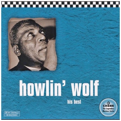 Howlin' Wolf Vol. 1 His Best 