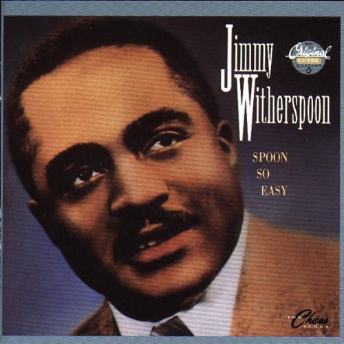 Jimmy Witherspoon/Spoon So Easy-Chess Years