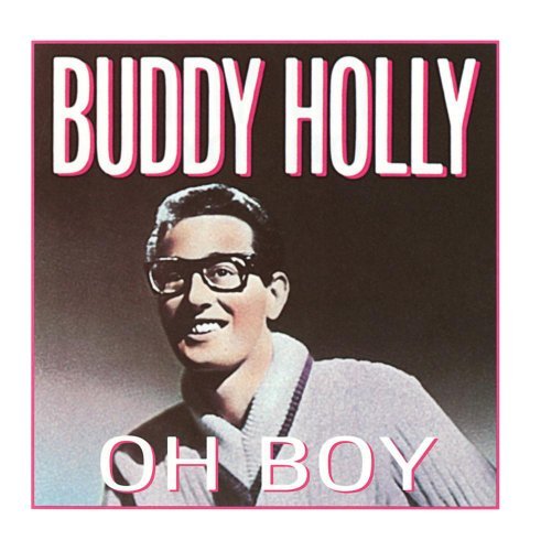 Buddy Holly/Oh Boy