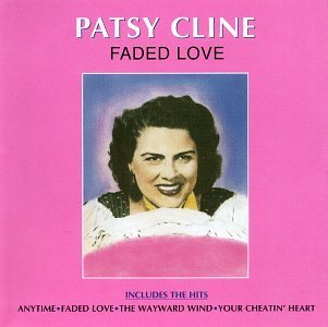 Cline Patsy Faded Love 
