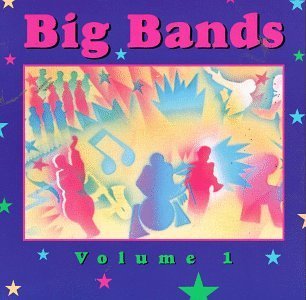 Big Bands Vol. 1 Big Bands Herman Brown Basie Miller Webb Big Bands 