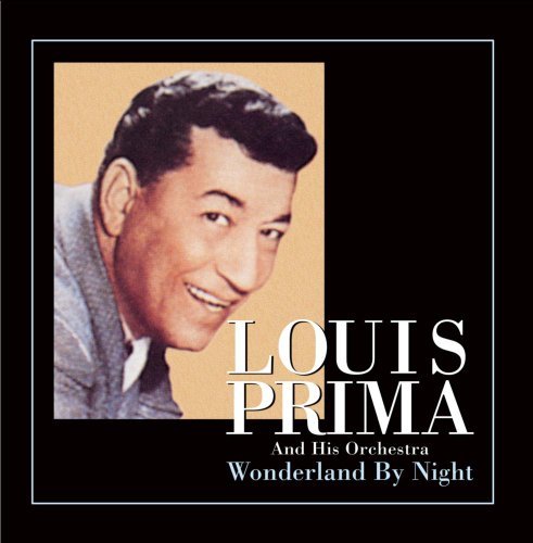 Louis Prima/Wonderland By Night
