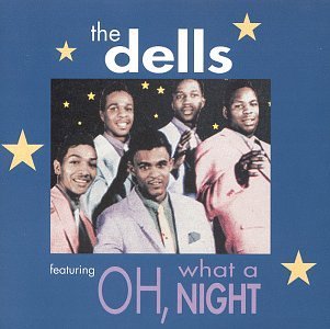 Dell/Oh What A Night