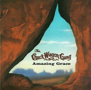 Chuck Wagon Gang Amazing Grace 
