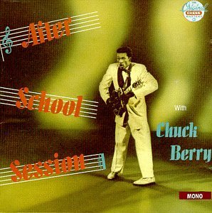 Chuck Berry/After School Session
