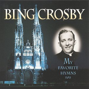 Bing Crosby My Favorite Hymns 